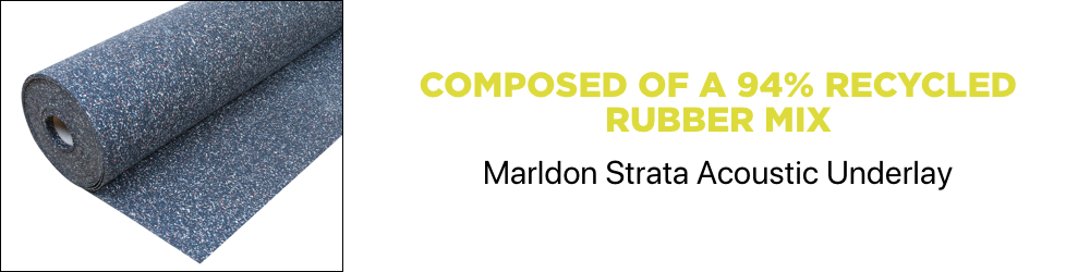 Marldon Strata Acoustic Underlay is composed of 94% recycled rubber mix.